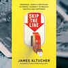 ​'Skip the Line' by James Altucher
