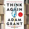 'Think Again' by Adam Grant