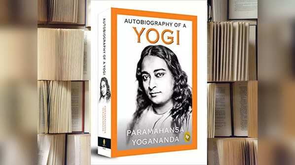 'Autobiography of a Yogi' by Paramahansa Yogananda