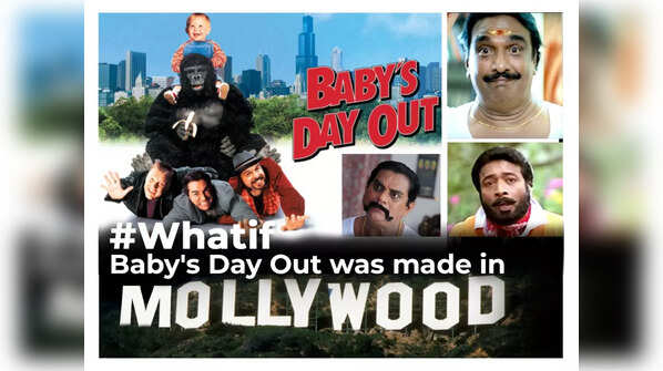 #Whatif: ‘Baby’s Day Out’ was made in Mollywood