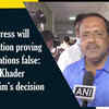 Article image for: Congress will win election proving all allegations false: UT Khader on Ibrahim's decision
