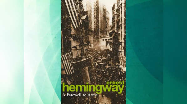 'A Farewell To Arms' by Ernest Hemingway