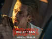 Bullet Train - Official Trailer