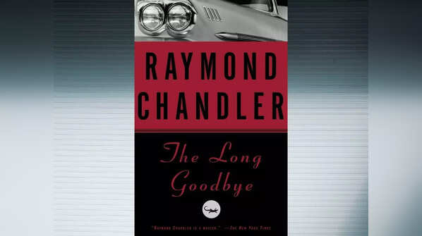 'The Long Goodbye' by Raymond Chandler