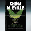 ​'Perdido Street Station' by China Miéville