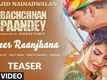 Bachchhan Paandey | Song Teaser - Heer Raanjhana