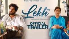 Lekh - Official Trailer