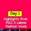 Article image for: Day 1 highlights from <i class="tbold">fdci</i> X Lakme Fashion Week