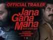 Jana Gana Mana - Official Trailer