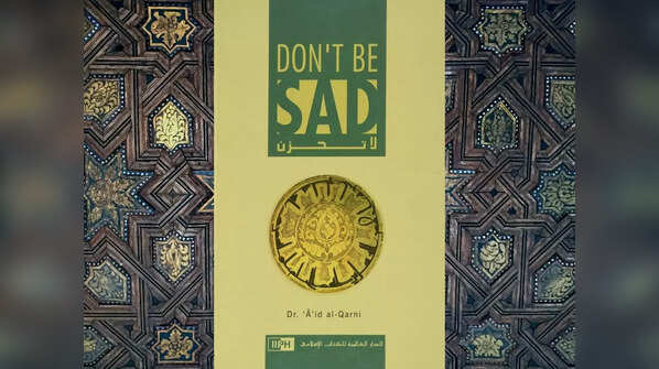 'Don’t Be Sad' by Aaidh Al-Qarni