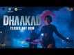 Dhaakad - Official Teaser