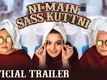 Ni Main Sass Kuttni - Official Trailer