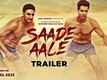 Saade Aale - Official Trailer