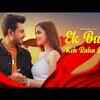 Article image for: Watch Latest Hindi Song Music Video - 'Ek Baat Keh Raha Hoon' Sung By Raj Barman