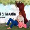 Article image for: Watch Latest Hindi Song 'Aankhon Se Batana' Sung By Dikshant