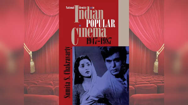 'National Identity in Indian Popular Film, 1947-1987' by Sumita Chakravarty