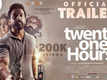 Twenty One Hours - Official Trailer