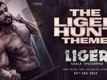 Liger | Song Teaser - Liger Hunt (Tamil)