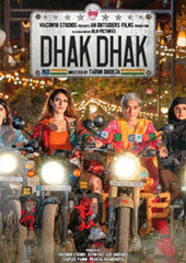 Dhak Dhak Movie: Showtimes, Review, Songs, Trailer, Posters, News