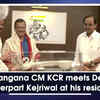 Article image for: Telangana CM KCR meets Delhi Counterpart Kejriwal at his residence