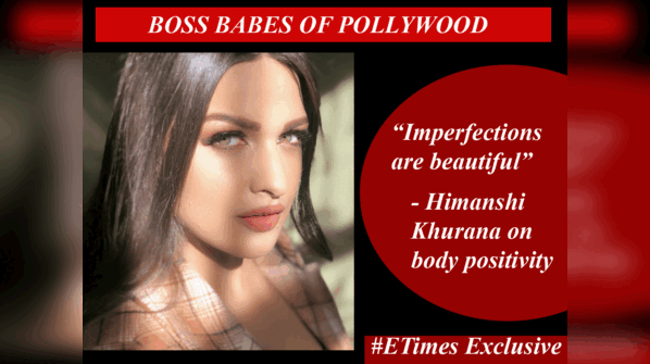 #BossBabesOfPollywood: Himanshi Khurana on body positivity - Imperfections are beautiful - Exclusive