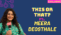 Meera Deosthale plays This or That: I am a text person, can't talk over phone
