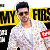 Article image for: All My Firsts: Bigg Boss Edition, ft.Karan Kundrra