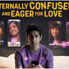 Eternally Confused and Eager For Love