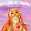 Article image for: Listen To Latest English Lyrical Song 'Ice Cream Dream' Sung By DreamDoll ft.French Montana