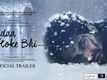Judaa Hoke Bhi - Official Trailer