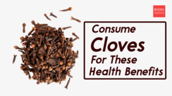 
Consume cloves for these health benefits
