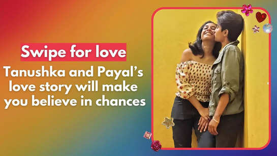 Swipe for Love: Tanushka and Payal’s love story will make you believe in chances