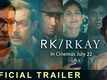 Rk/Rkay - Official Trailer