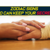 Article image for: Zodiac signs who can keep your secrets!