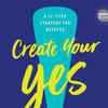Article image for: 'Create Your Yes!' by <i class="tbold">angela</i> Marie Hutchinson