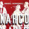 'Narcoland' by Anabel <i class="tbold">hernandez</i>