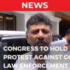 Article image for: Congress to hold protest on july 26 against govt’s <i class="tbold">law enforcement</i> agencies