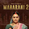 Maharani Season 2