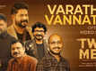 Two Men | Song - Varaathe Vannath