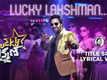 Lucky Lakshman - Title Track (Lyrical)