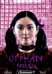 Orphan First Kill Movie Showtimes Review Songs Trailer