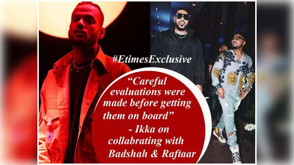 Ikka on collaborating with Badshah and Raftaar: Careful evaluations were made before getting them on board - Exclusive