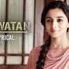 Article image for: Independence Day Special: Raazi | Song - <i class="tbold">ae</i> Watan (Lyrical)