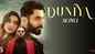 Check Out Latest Hindi Video Song 'Duniya' Sung By B Praak