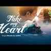 Article image for: <i class="tbold">bhotbhoti</i> | Song - Take My Heart
