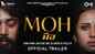 Moh - Official Trailer
