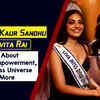 Article image for: Harnaaz Kaur Sandhu & Divita Rai Talk About Women Empowerment, Films, Miss Universe & More