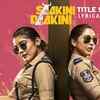 Article image for: Saakini Daakini - Title Track (Lyrical)
