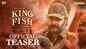 King Fish - Official Teaser