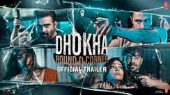 Dhokha: Round D Corner - Official Trailer
